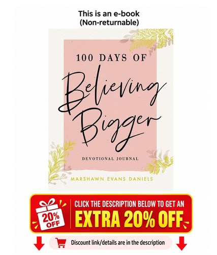 100 days believing bigger - days,